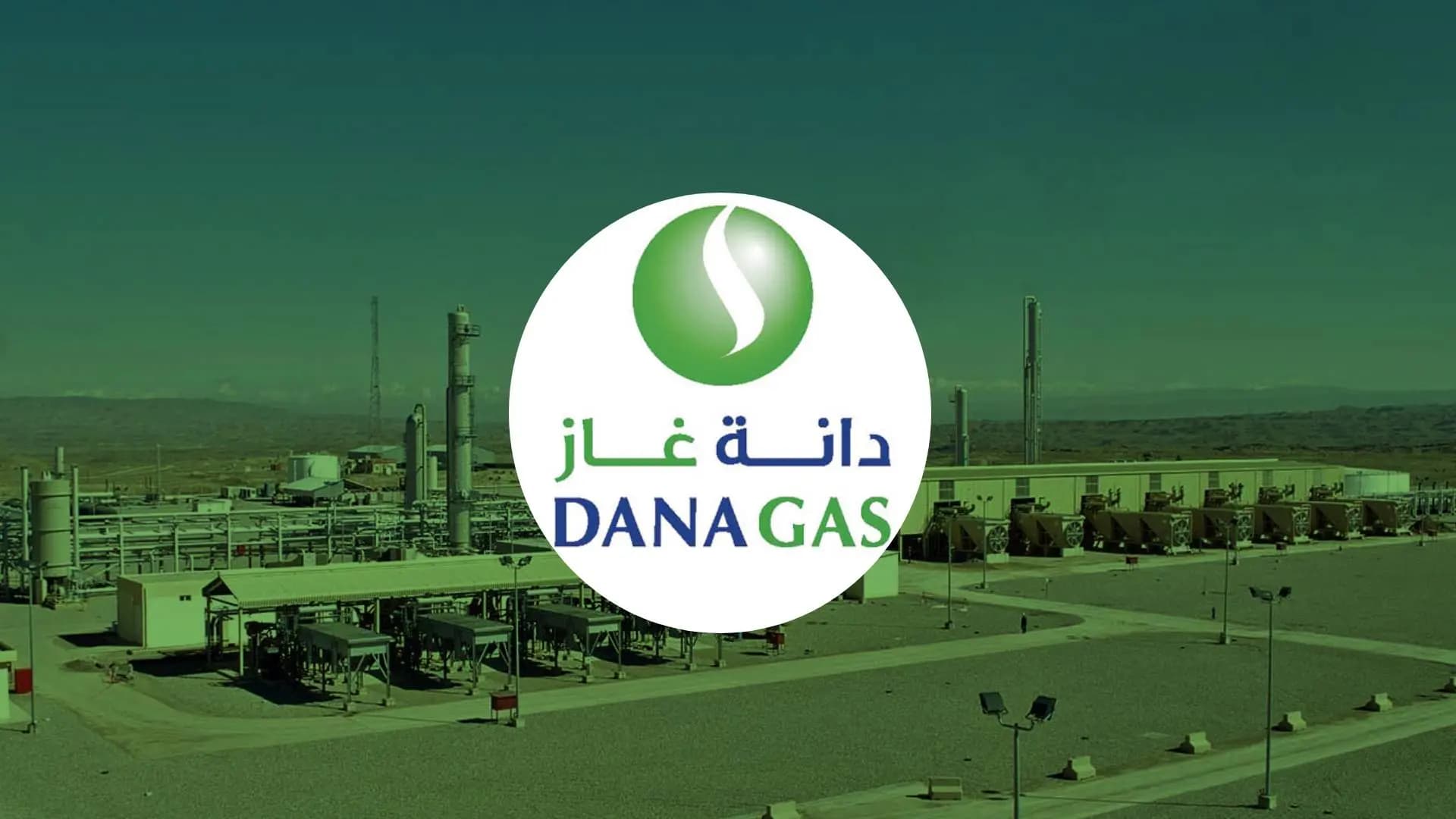 Dana Gas'ın net kârı 2026'nın ilk yarısında yüzde 47 arttı