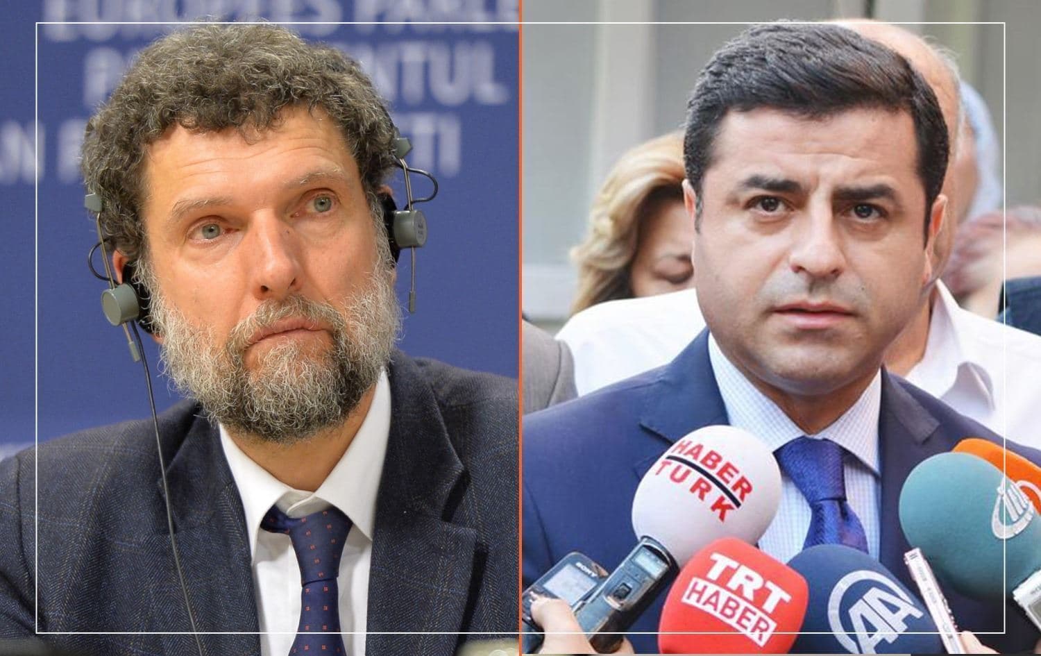 Osman Kavala ve Selahattin Demirtaş