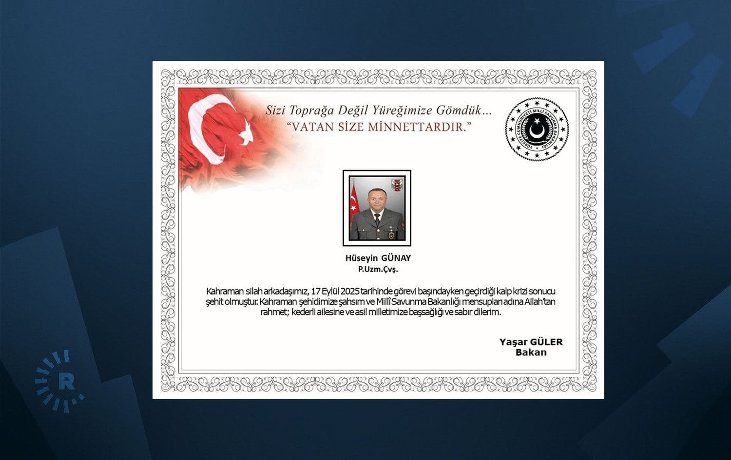 Piyade Uzman Çavuş Hüseyin Günay hayatını kaybetti.