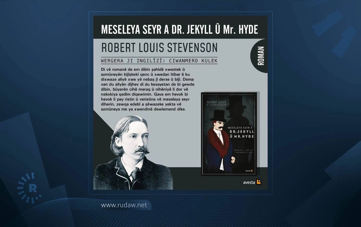 Meseleya Seyr a Dr. Jekyll û Mr. Hyde bi wergera Ciwanmerd Kulek êdî bi Kurdî ye
