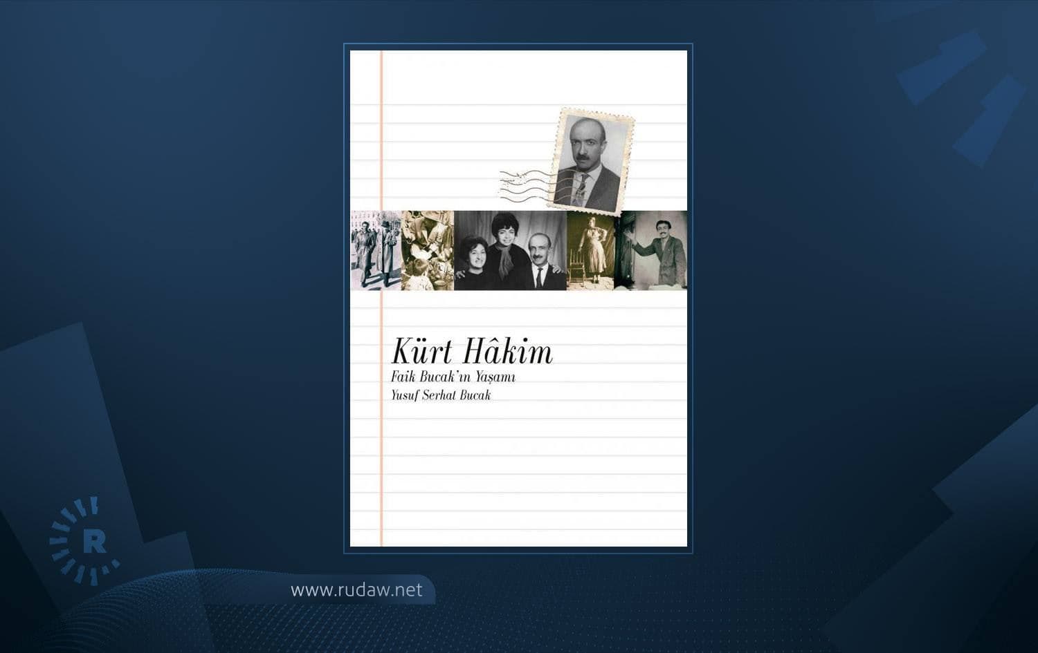 Kürt Hâkim Faik Bucak’ın Yaşamı kitabı
