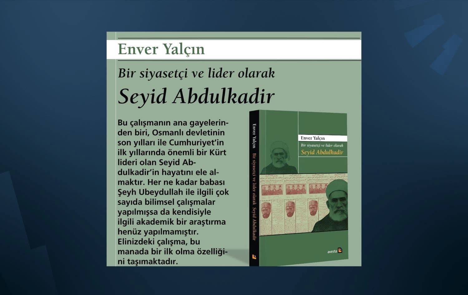 ‘Bir siyasetçi ve lider olarak Seyid Abdulkadir’ kitabı