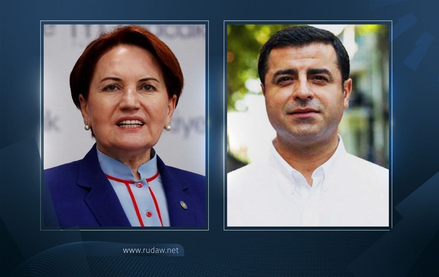 Meral Akşener ve Selahattin Demirtaş
