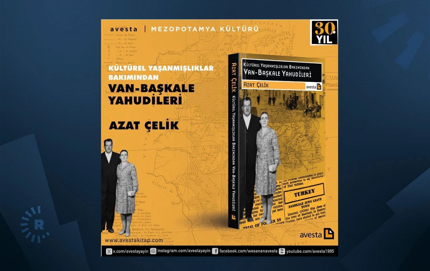 Azat Çelik'in kaleme aldığı "Kültürel Yaşanmışlıklar Bakımından Van - Başkale Yahudileri" adlı kitap Avesta Yayınları’nda çıktı