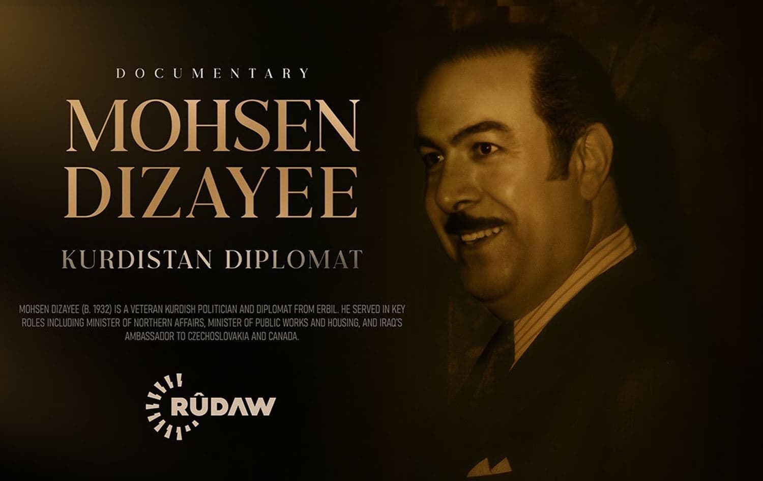 'Mohsen Dizayee: The Diplomat of Kurdistan' documentary poster. Graphic: Rudaw
