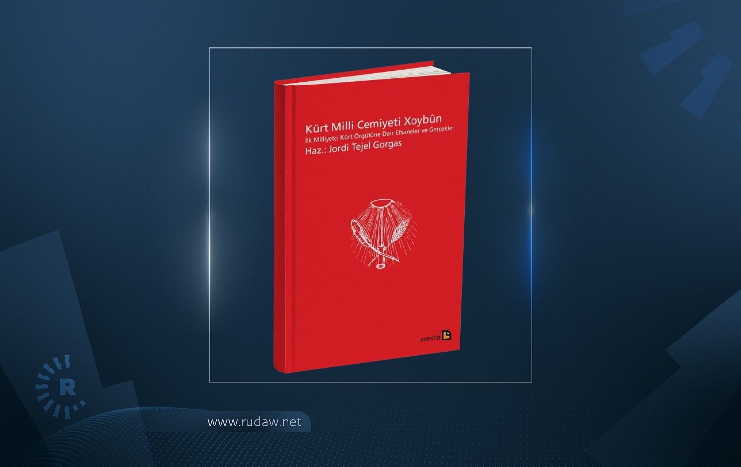 Kürt Milli Cemiyeti Xoybûn kitabı çıktı