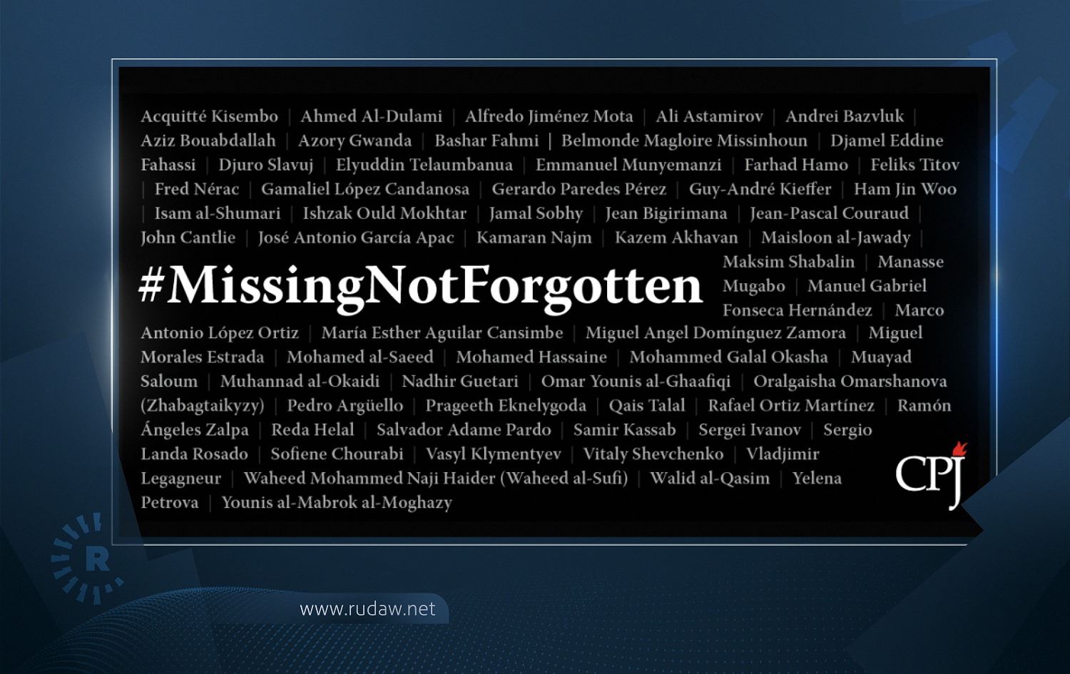 CPJ هەڵمەتی "ونبوون، بەڵام لەبیرنەکراون" رادەگەیێنێت