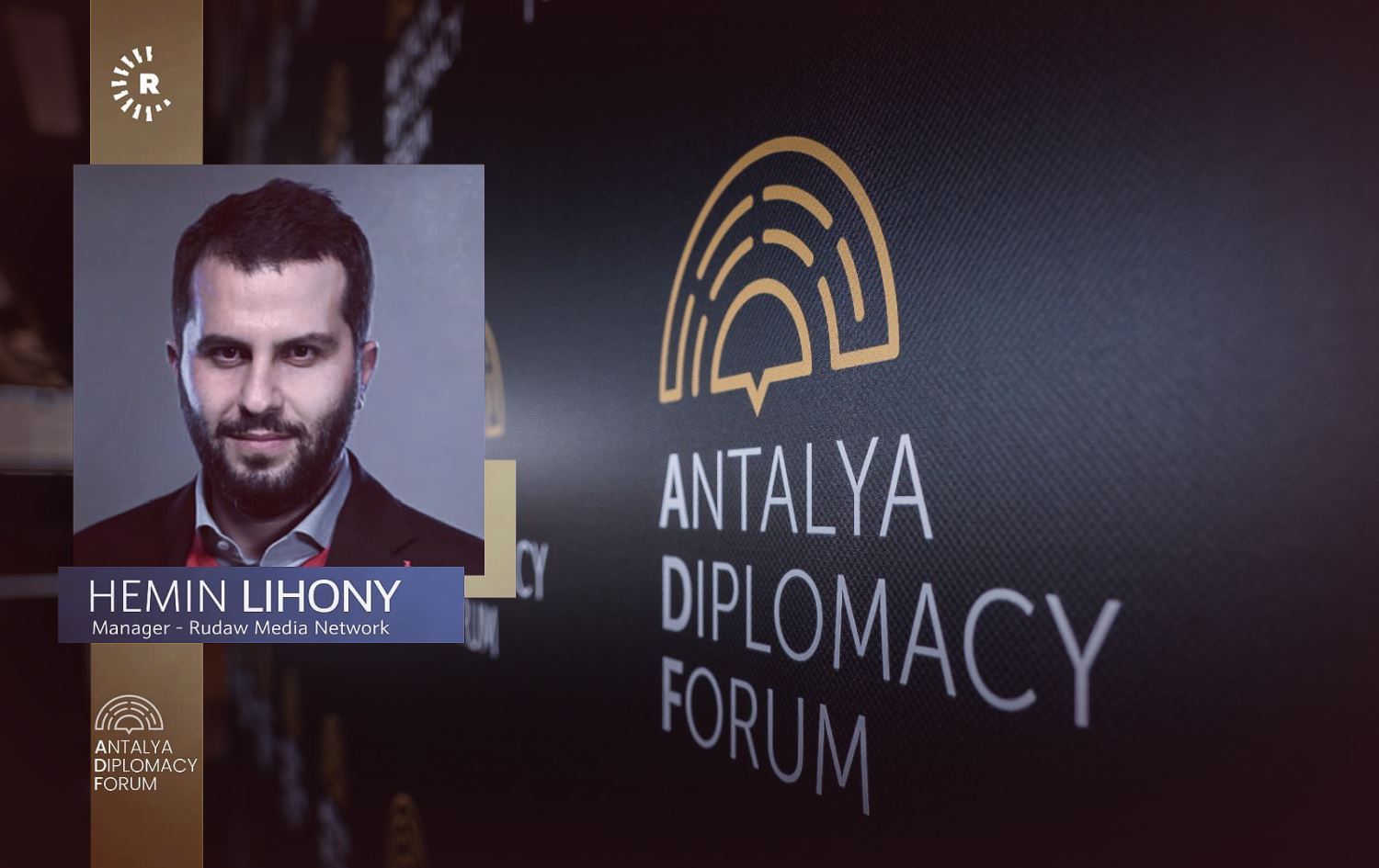 Rûdaw Medya Müdürü, Antalya Diplomasi Forumu’nun resmi konukları arasında