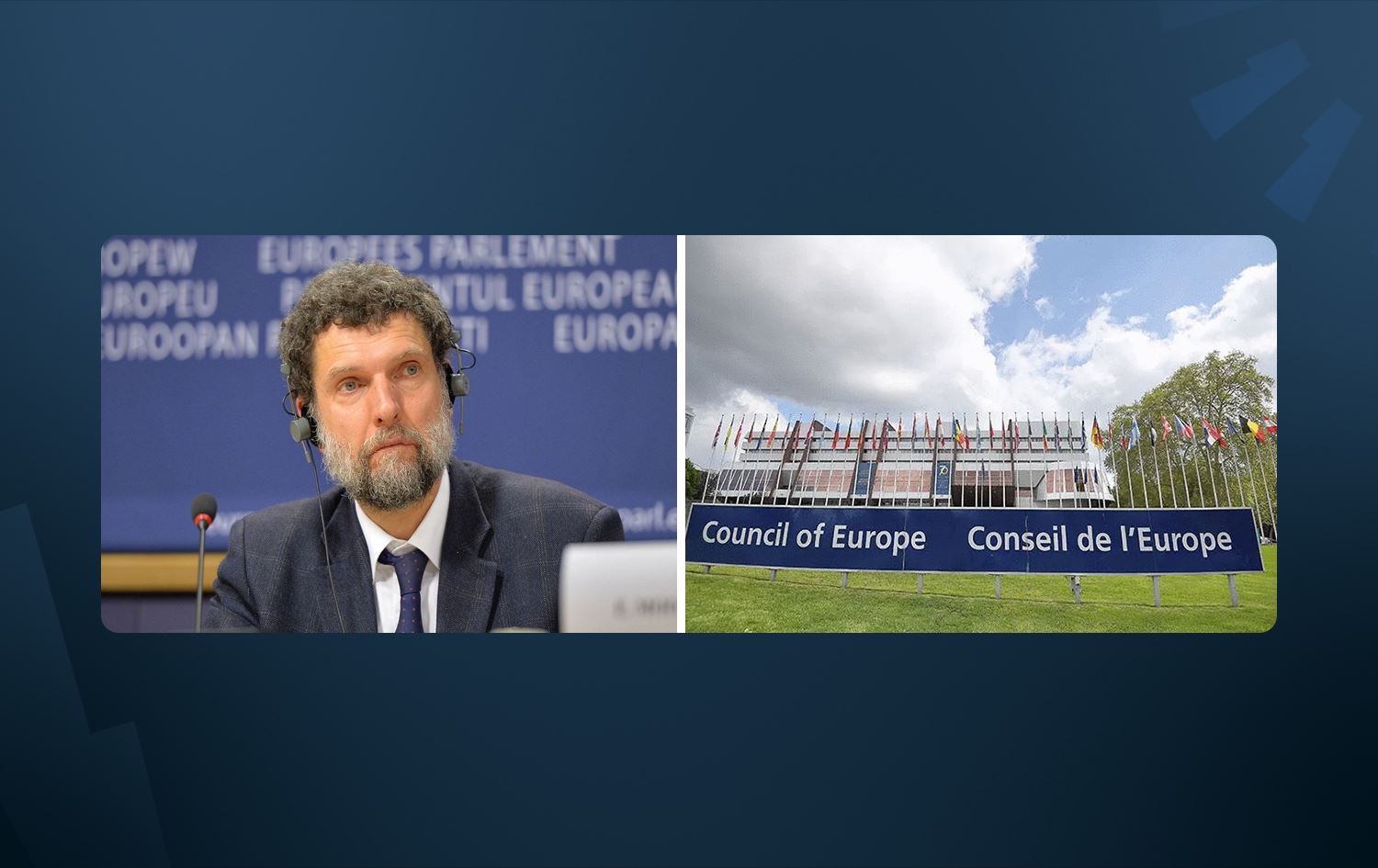 Konseya Ewropayê bo Kavala raportor dişîne Tirkiyê