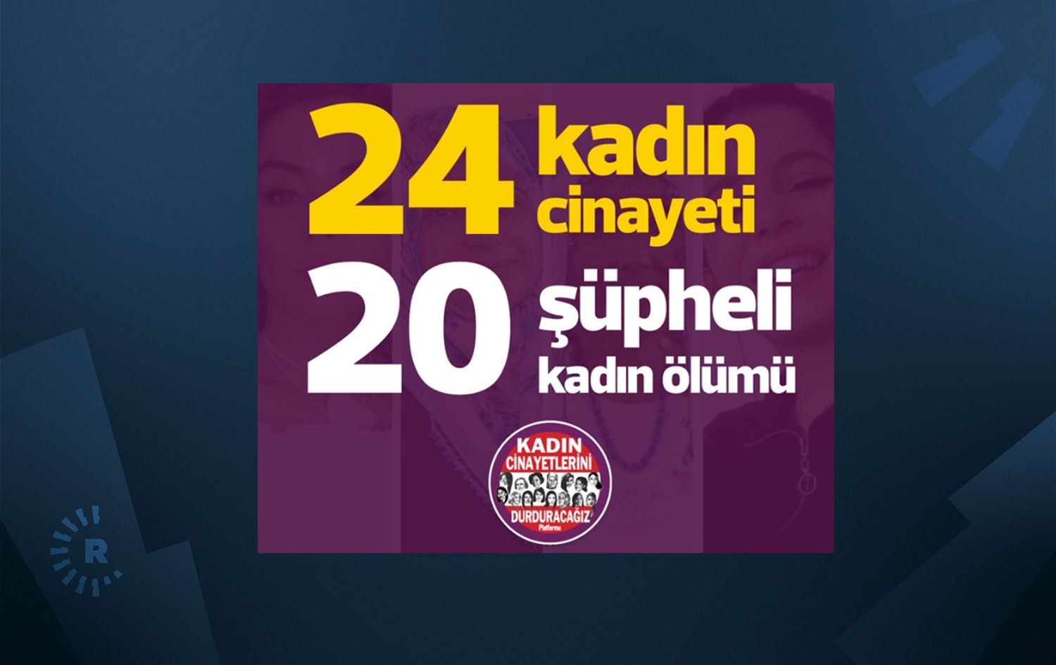 Raport: Di mehekê de 24 jin ji aliyê mêran hatin kuştin