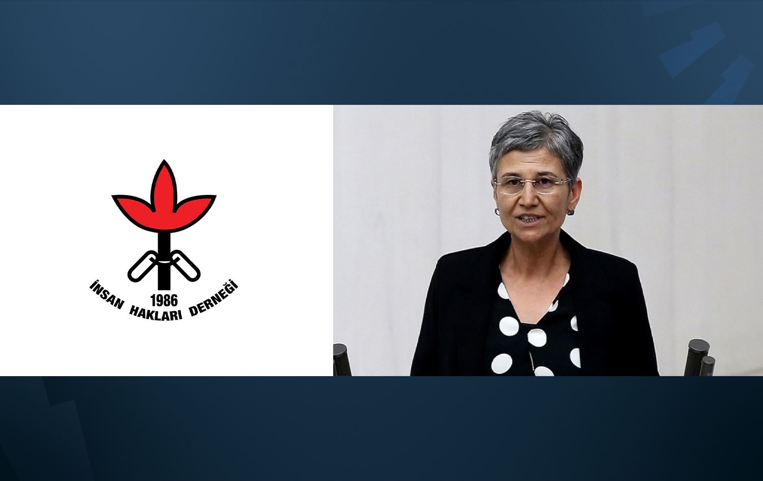 IHD: Cezakirina Leyla Guven derbeyeke mezin e li dijî çalakiyên siyasî yên Kurdan