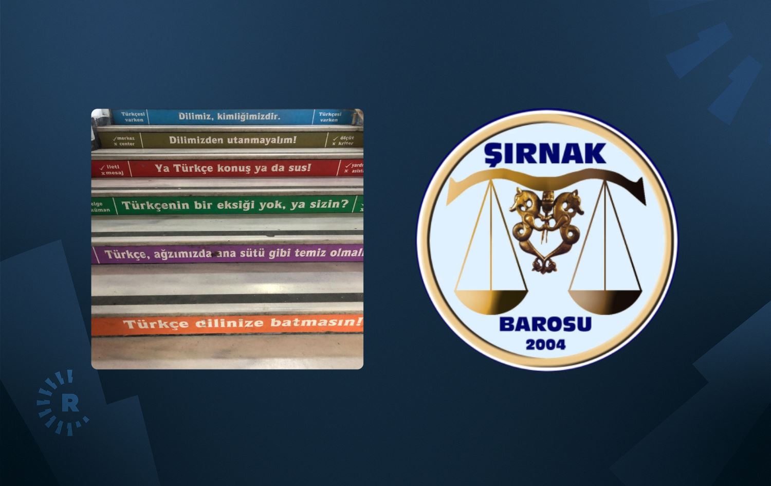 'Ya Türkçe konuş ya da sus' ifadesine Şırnak Barosu’ndan suç duyurusu