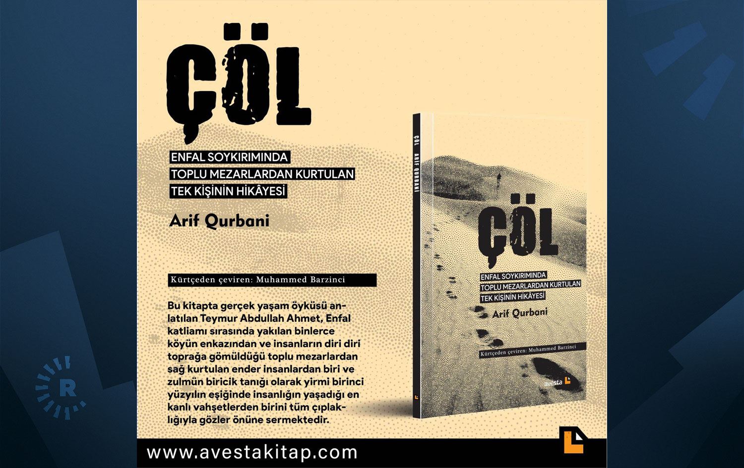 Enfal soykırımında toplu mezarlardan kurtulan tek kişinin hikâyesi ‘Çöl’ çıktı!