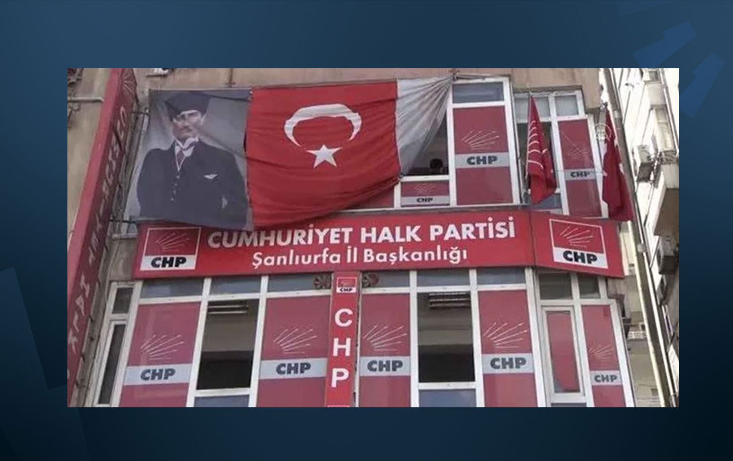 CHP Urfa İl Başkanlığı’na kayyum atandı