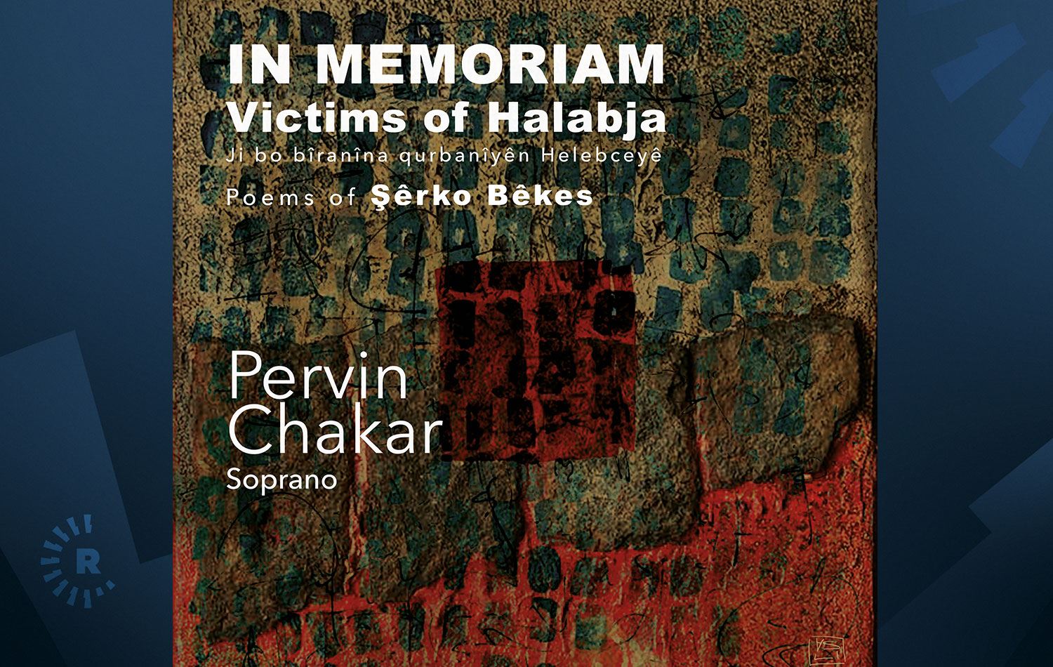 Soprano Pervin Çakar’dan Halepçe Katliamı kurbanlarının anısına yeni albüm