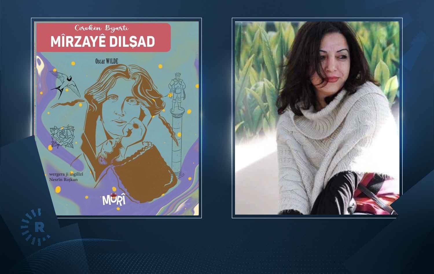 5 çîrokên Oscar Wild bi Kurdiya Nesrîn Rojkan li ber çapê ne