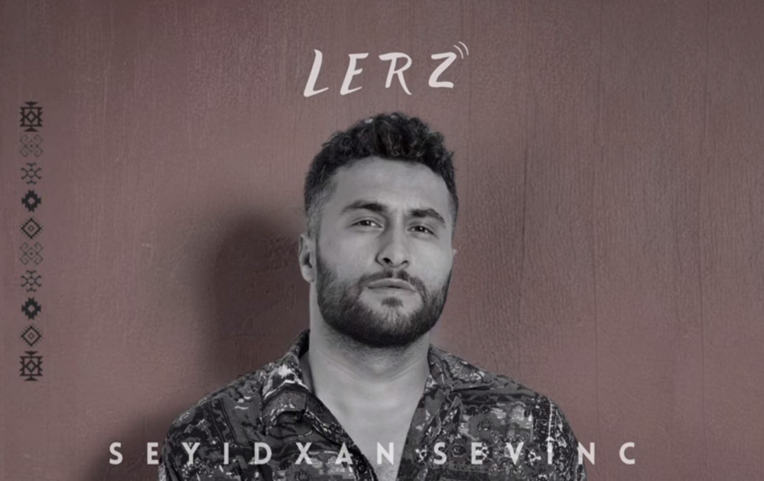 Seyidxan Sevînç albûmeke nû derxist: ‘Lerz çîroka jiyana min e’