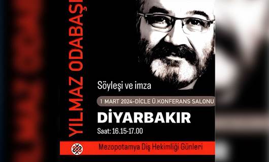 Yılmaz Odabaşı memleketi Diyarbakır'da söyleşiye katılacak