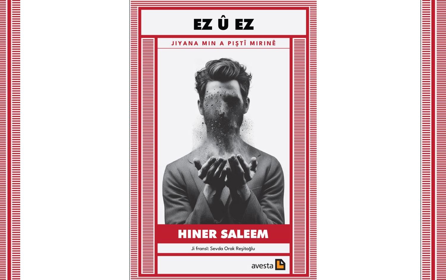 Cover of Hiner Saleem's novel, EZ Û EZ: Jiyana min a piştî mirinê. 