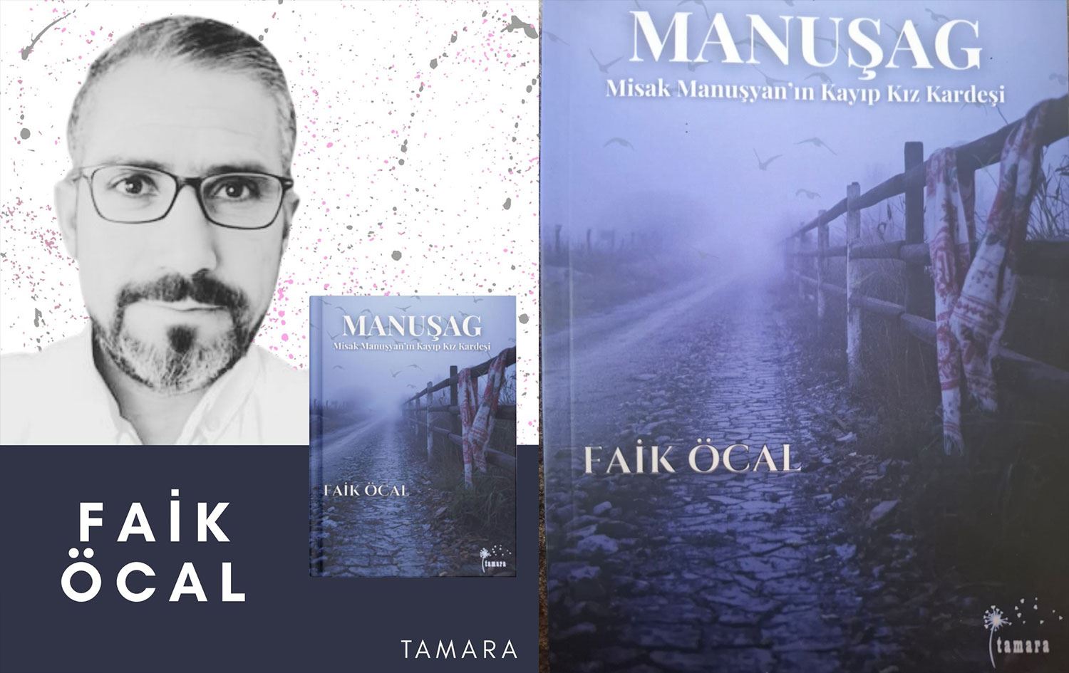 Faik Öcal, yeni romanı "Manuşag" ile okurlarını tarih, kimlik arayışı ve aşkın iç içe geçtiği sarsıcı bir yolculuğa çıkarıyor