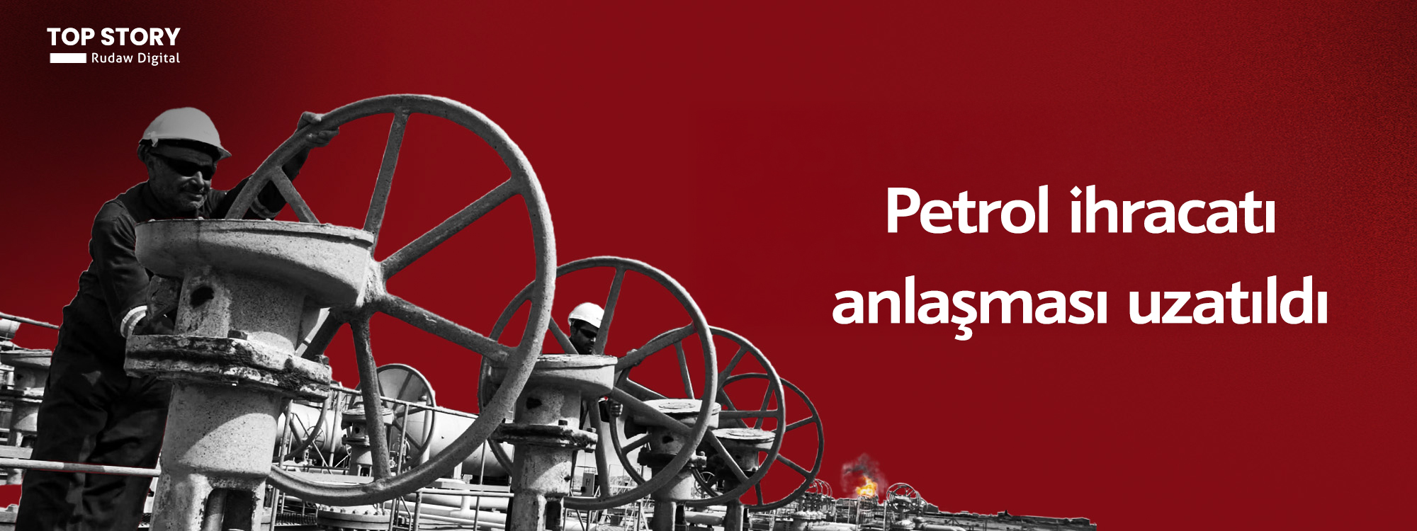 SOMO: Kürdistan Bölgesi petrol ihracatı anlaşması 3 ay daha uzatıldı