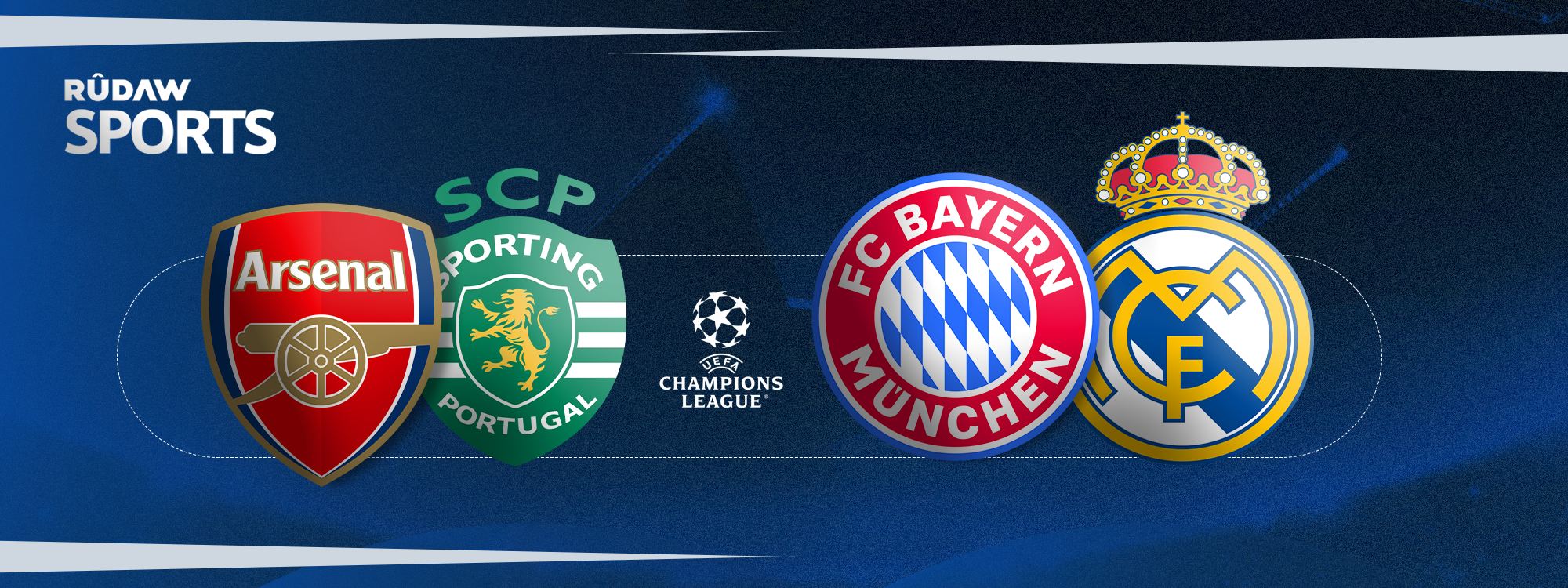 ریال مەدرید - بایرن میونشن، سپۆرتینگ - ئارسیناڵ